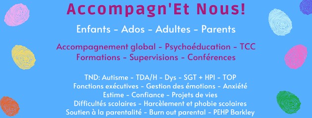 Accompagn'Et Nous: Accompagnement enfant/jeune/adulte/parent - Emotions - Anxiété - Autisme - Trouble des apprentissages (Dys) - TDA/H - TOP - HPI - Coaching scolaire - Harcèlement et Phobie scolaire - Estime et confiance - Soutien à la parentalité, Psychologue à Veyras